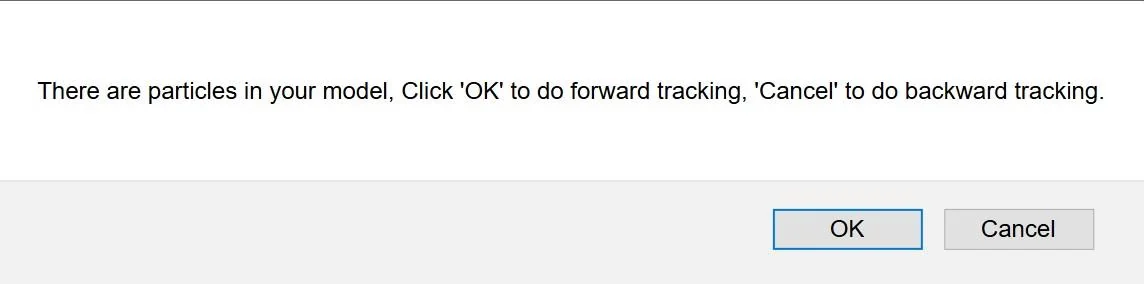 Prompt regarding whether to perform forward particle tracking or backward particle tracking (click OK to choose forward).